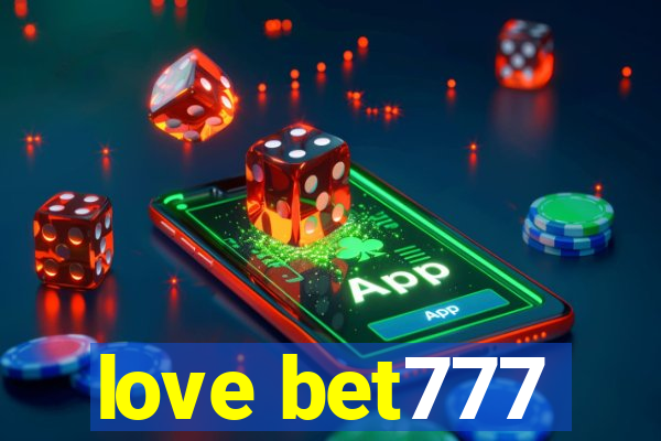 love bet777